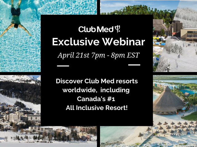 Join us for an evening with Club Med:  All Inclusive Resorts Worldwide