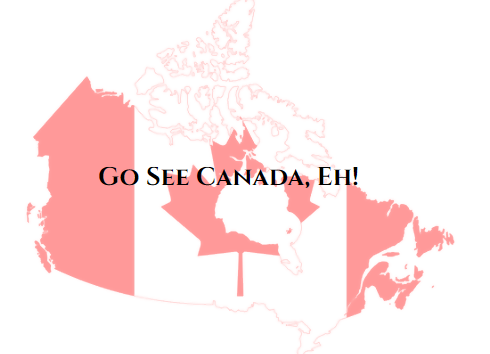 Go See Canada, Eh! Update